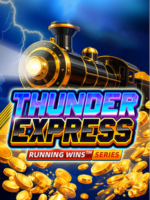 Thunder Express: RUNNING WINS™